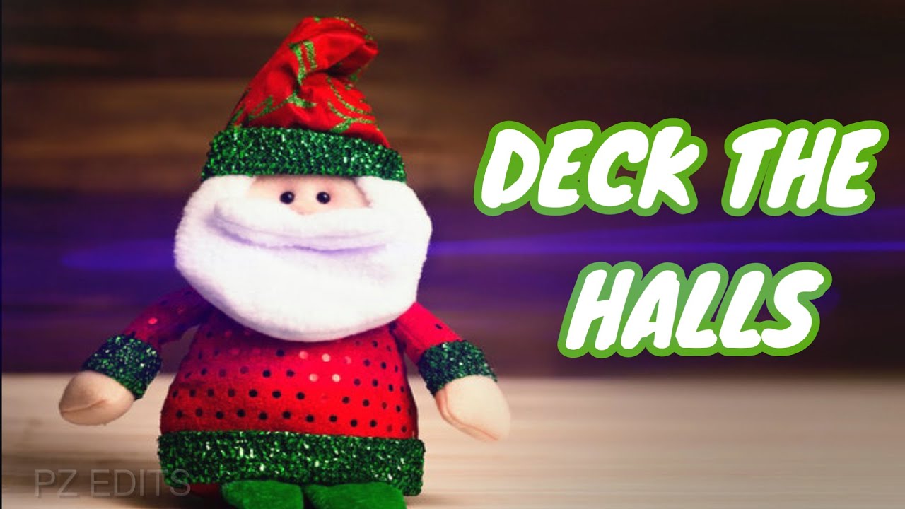 Deck The Halls (Fa La La La)