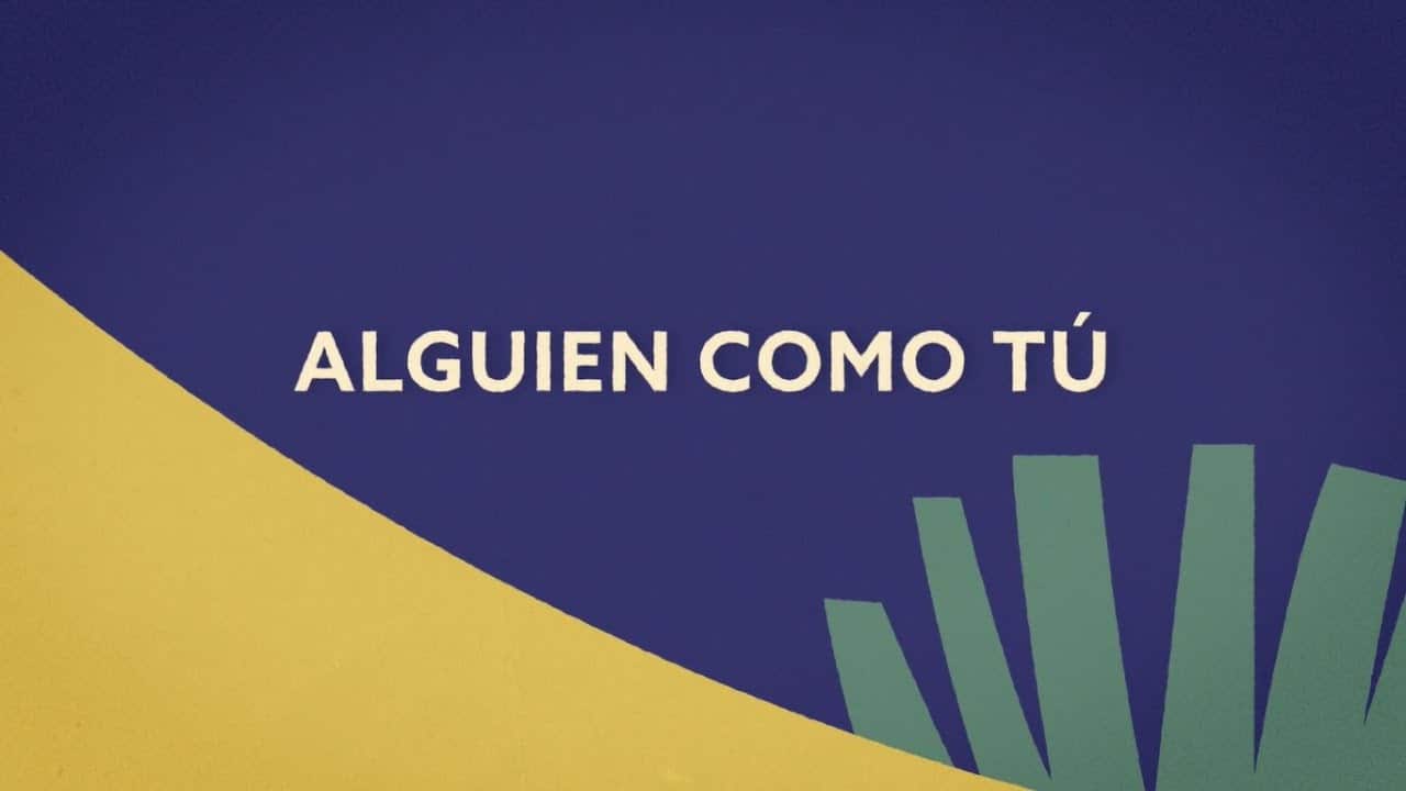 Alguien como tú